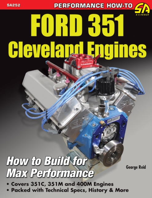 Ford 351 Cleveland Engines : How to Build for Max Performance, EPUB eBook