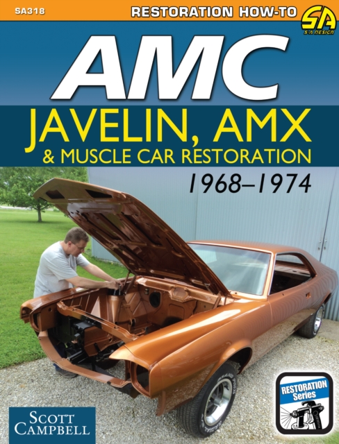 AMC Javelin, AMX, and Muscle Car Restoration 1968-1974, EPUB eBook