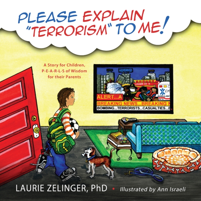 Please Explain Terrorism To Me : A Story for Children, PEARLS of Wisdom for their Parents, EPUB eBook
