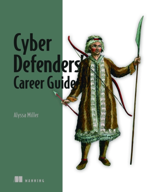 Cyber Defenders' Career Guide, Paperback / softback Book
