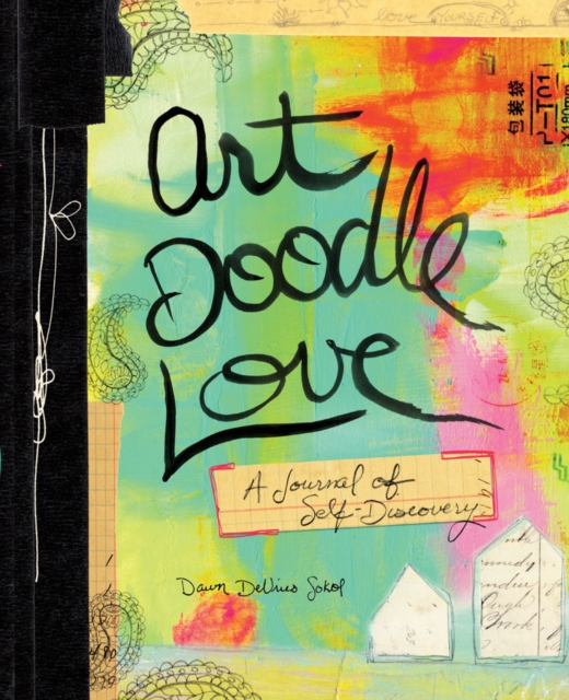 Art Doodle Love : A Journal of Self-Discovery, Diary or journal Book