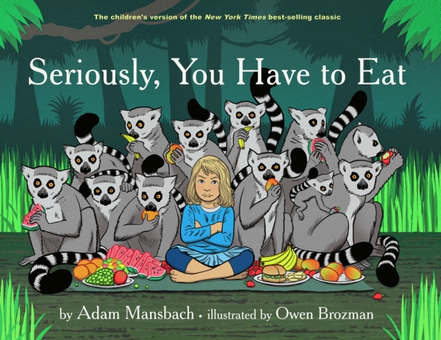 Seriously, You Have to Eat, EPUB eBook