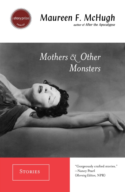 Mothers & Other Monsters : Stories, EPUB eBook