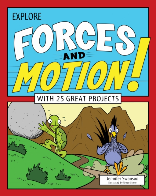 Explore Forces and Motion! : With 25 Great Projects, EPUB eBook