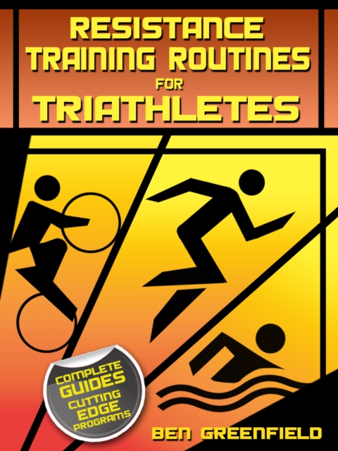Resistance Training Routines for Triathletes, EPUB eBook