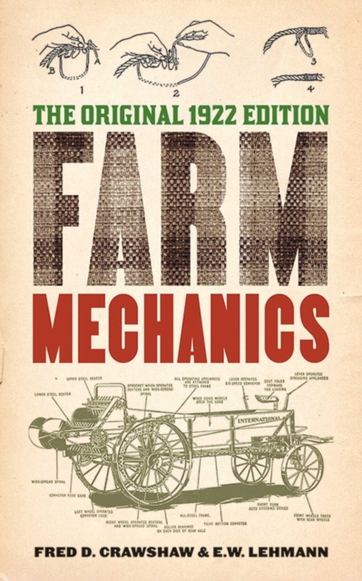 Farm Mechanics : The Original 1922 Edition, EPUB eBook