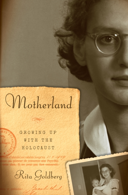 Motherland : Growing Up with the Holocaust, EPUB eBook