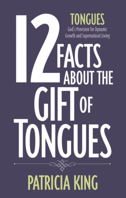 12 Facts about the Gift of Tongues, EPUB eBook