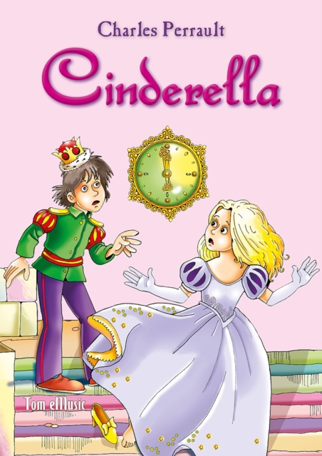 Cinderella. An Illustrated Classic Fairy Tale for Kids by Charles Perrault, EPUB eBook