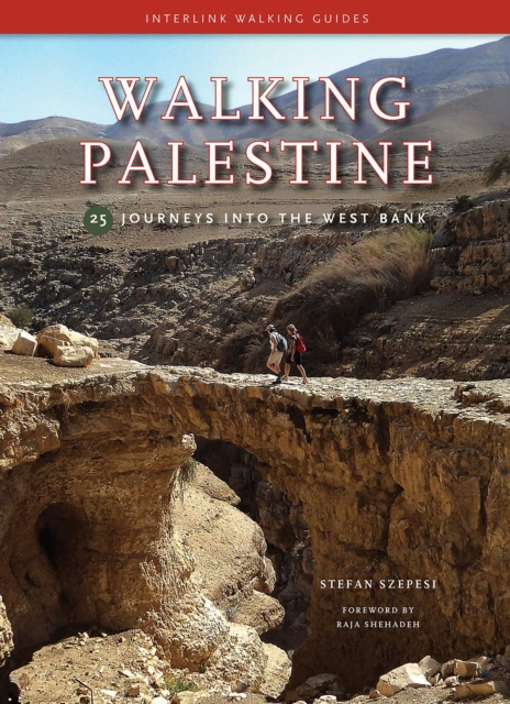Walking Palestine : 25 Journeys into the West Bank, EPUB eBook