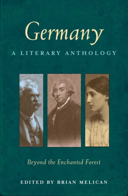 Germany: A Literary Anthology : Beyond the Enchanted Forest, EPUB eBook