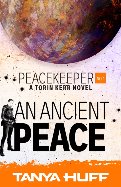 An Ancient Peace : A Torin Kerr Novel, EPUB eBook