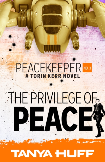 The Privilege of Peace : A Torin Kerr Novel, EPUB eBook
