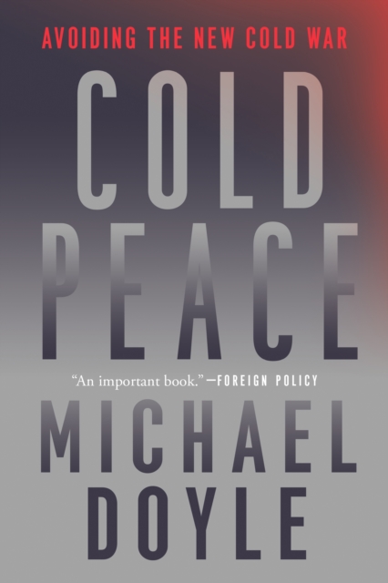 Cold Peace : Avoiding the New Cold War, EPUB eBook