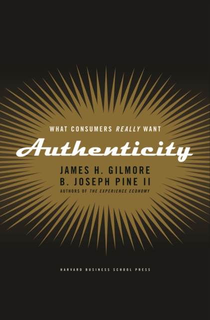 Authenticity : What Consumers Really Want, EPUB eBook