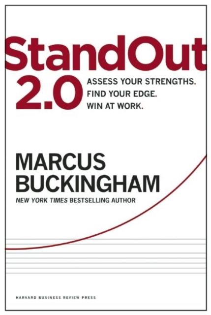 StandOut 2.0 : Assess Your Strengths, Find Your Edge, Win at Work, Hardback Book