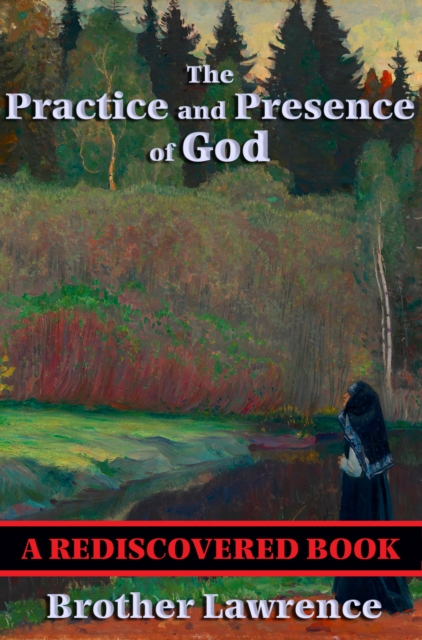 The Practice and Presence of God : With linked Table of Contents, EPUB eBook