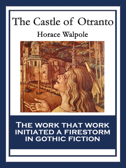 The Castle of Otranto : With linked Table of Contents, EPUB eBook