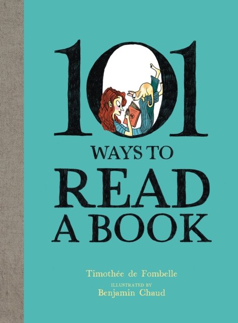 101 Ways To Read A Book, Hardback Book