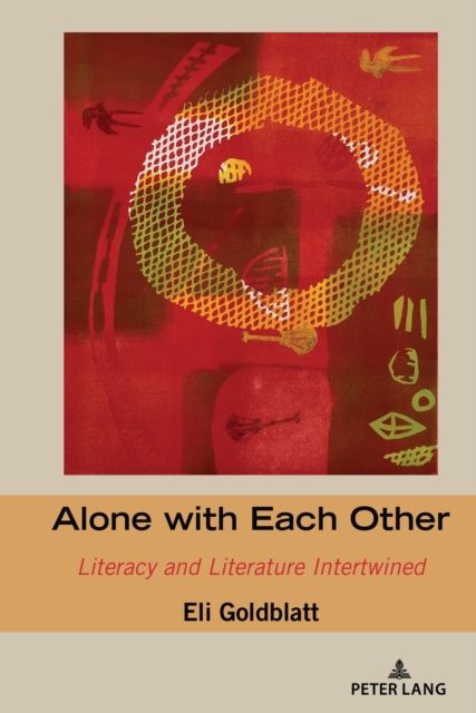 Alone with Each Other : Literacy and Literature Intertwined, PDF eBook