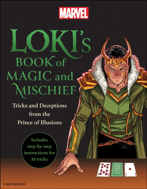 Loki's Book of Magic and Mischief : Tricks and Deceptions from the Prince of Illusions, Paperback / softback Book