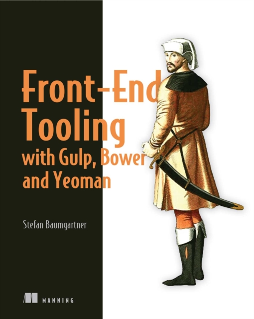 Front-End Tooling with Gulp, Bower, and Yeoman, EPUB eBook