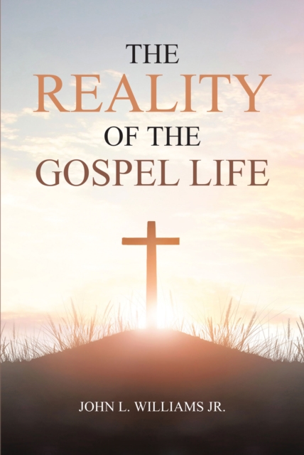The Reality of the Gospel Life, EPUB eBook