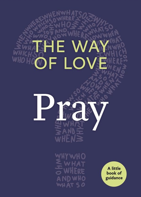 The Way of Love : Pray, EPUB eBook