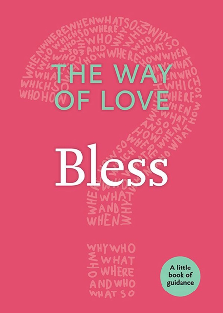 The Way of Love : Bless, EPUB eBook