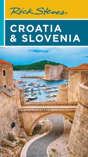 Rick Steves Croatia & Slovenia (Ninth Edition), Paperback / softback Book