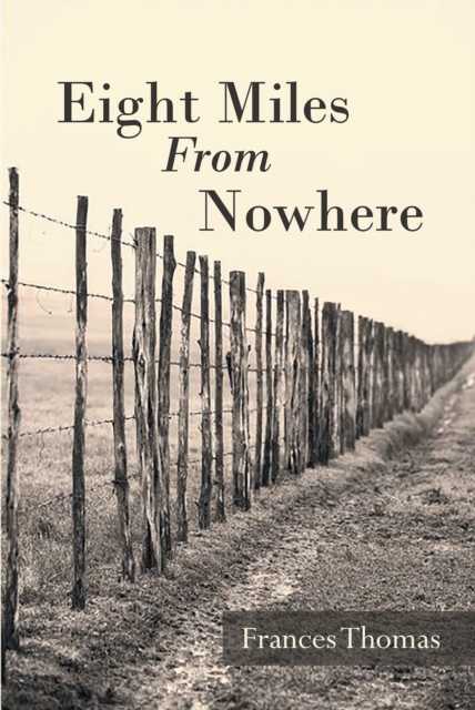 Eight Miles From Nowhere, EPUB eBook