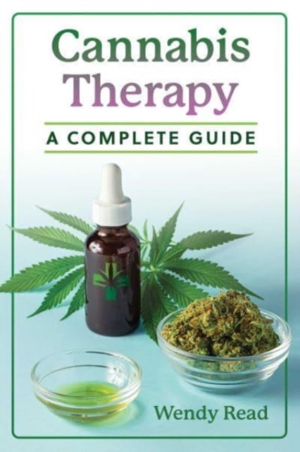 Cannabis Therapy : A Complete Guide, Paperback / softback Book