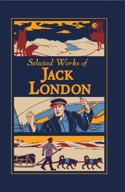 Selected Works of Jack London, Hardback Book