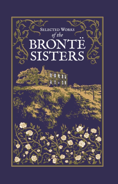 Selected Works of the Bronte Sisters, Hardback Book