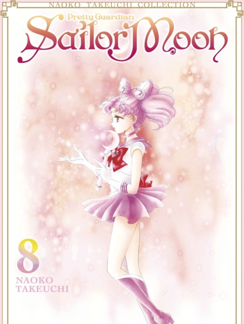 Sailor Moon 8 (Naoko Takeuchi Collection), Paperback / softback Book