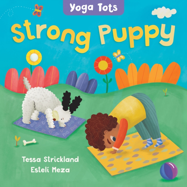 Yoga Tots: Strong Puppy, Board book Book