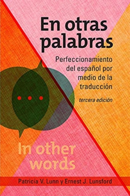 En otras palabras : Perfeccionamiento del espanol por medio de la traduccion, tercera edicion, Paperback / softback Book