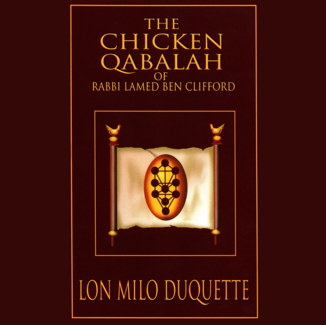 The Chicken Qabalah of Rabbi Lamed Ben Clifford, eAudiobook MP3 eaudioBook