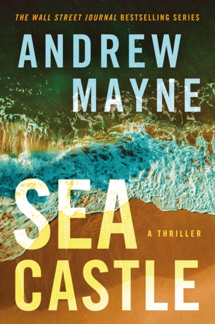 Sea Castle : A Thriller, Paperback / softback Book