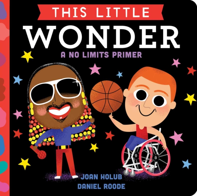 This Little Wonder : A No-Limits Primer, Board book Book
