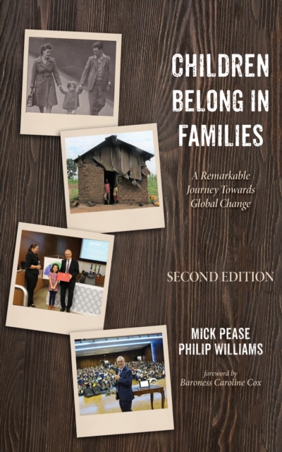 Children Belong in Families, Second Edition : A Remarkable Journey Towards Global Change, EPUB eBook