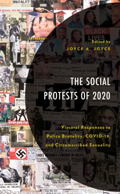 Social Protests of 2020 : Visceral Responses to Police Brutality, COVID-19, and Circumscribed Sexuality, EPUB eBook