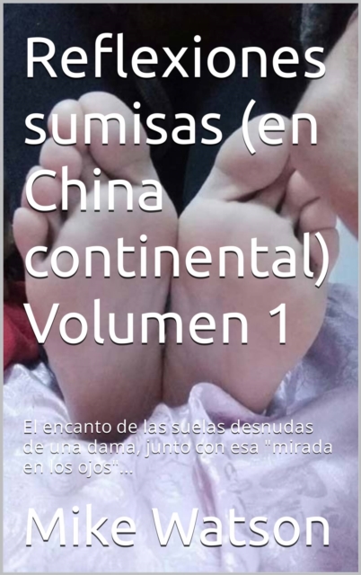 Reflexiones sumisas (en China continental) Volumen 1, EPUB eBook