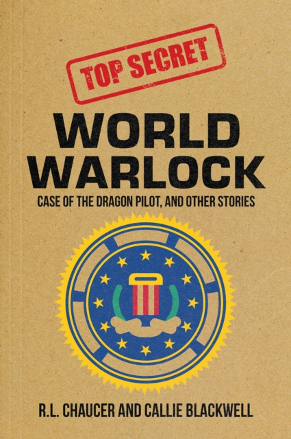 World Warlock: Case File Group One : Case of the Dragon Pilot, and Other Stories, EPUB eBook