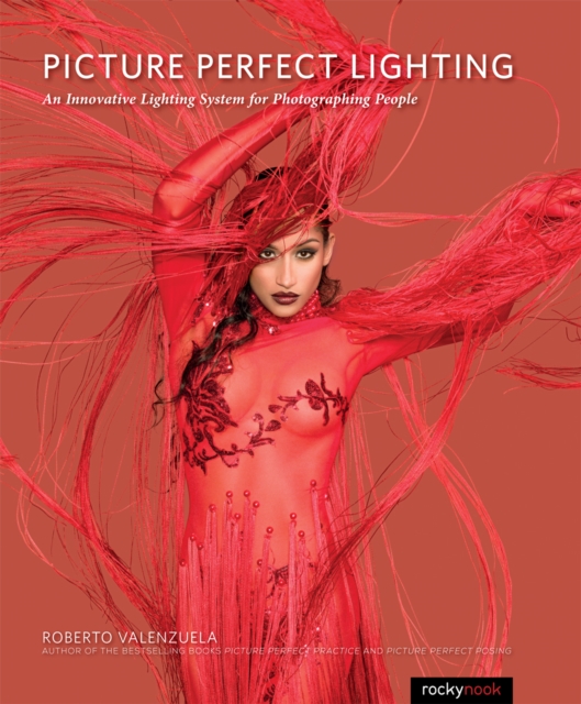 Picture Perfect Lighting : An Innovative Lighting System for Photographing People, PDF eBook