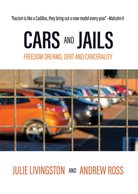 Cars and Jails : Dreams of Freedom, Realties of Debt and Prison, EPUB eBook