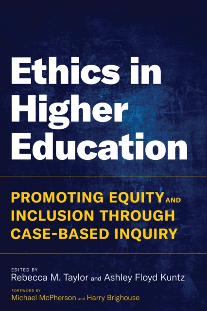 Ethics in Higher Education : Promoting Equity and Inclusion Through Case-Based Inquiry, PDF eBook