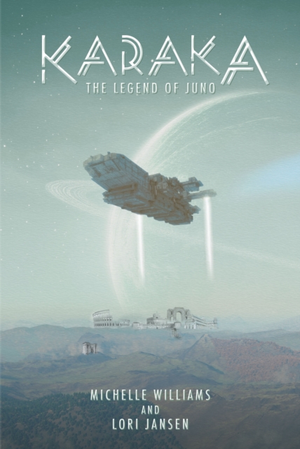 Karaka the Legend of Juno, EPUB eBook
