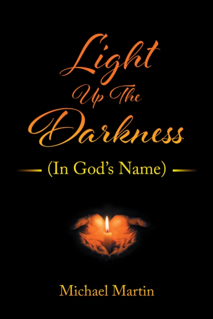 Light Up the Darkness : (In God's Name), EPUB eBook
