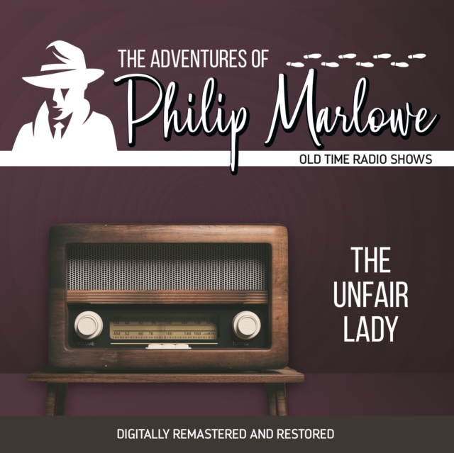 The Adventures of Philip Marlowe : The Unfair Lady, eAudiobook MP3 eaudioBook